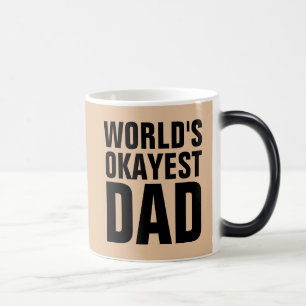 WORLDS OKAYEST DAD COFFEE MUGS
