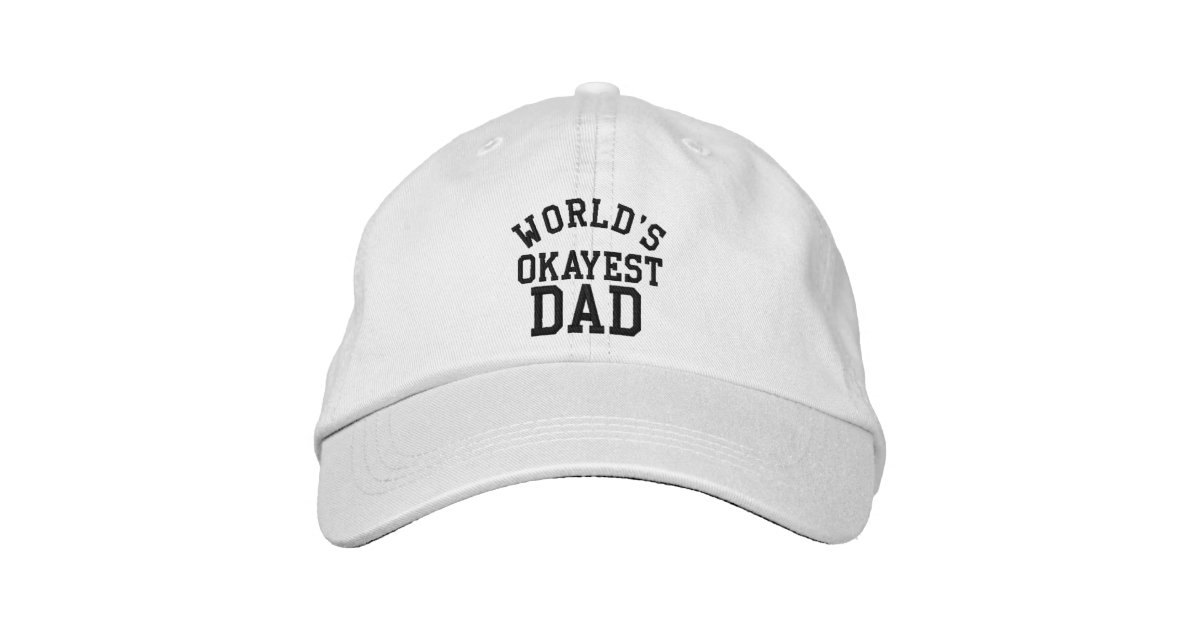 World's Okayest Dad Father's Day Funny hat for Dad Zazzle