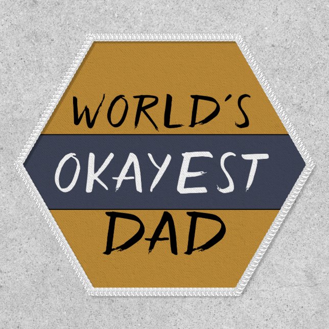 World's Okayest Dad Funny Iron On Patch (Front)