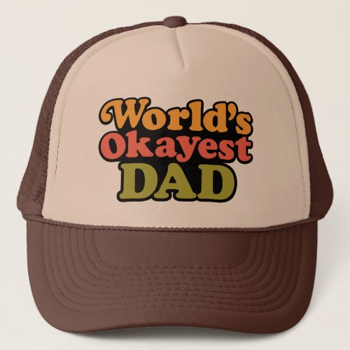 Worlds Okayest Dad Hat
