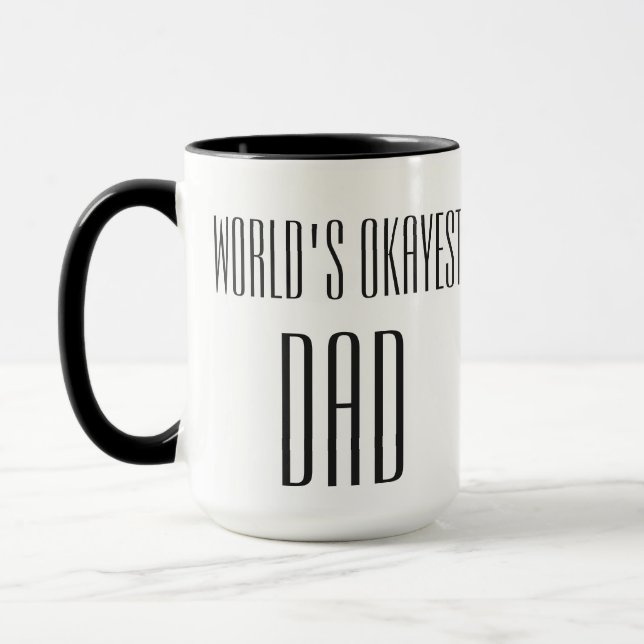 world's okayest dad mug (Left)