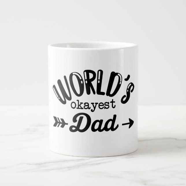 World's Okayest Dad Mug - Funny Giant Coffee Cup (Front)