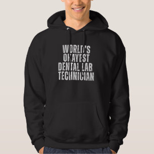 World's Okayest Dental Lab Technician Funny Dental Hoodie