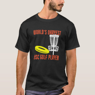 World's Okayest Disc Golf Player T-Shirt