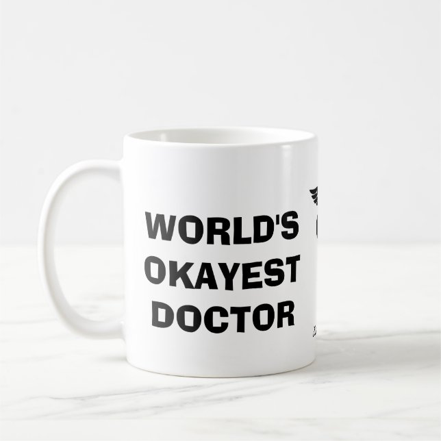 World's Okayest Doctor Coffee Mug (Left)