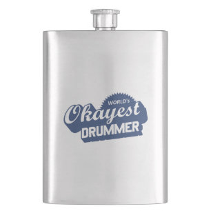 Worlds Okayest Drummer Flask