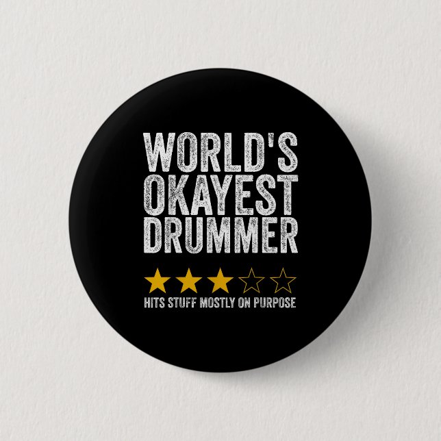 World's okayest drummer hits stuff on purpose button (Front)