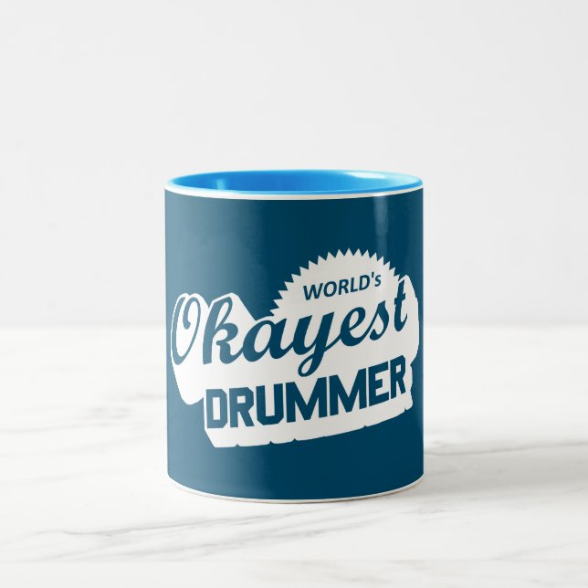 Worlds Okayest Drummer Two-Tone Coffee Mug (Center)