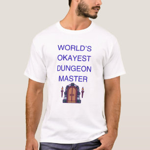 World's Okayest Dungeon Master Funny DM Gift T-Shirt