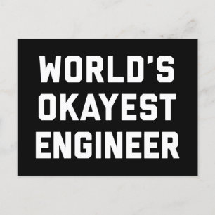 World's Okayest Engineer Funny Quote Postcard