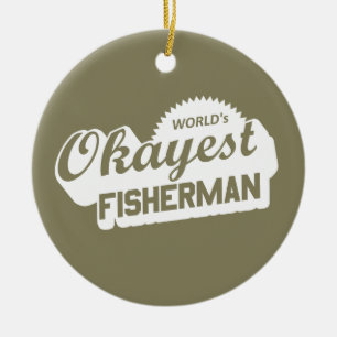 World's Okayest Fisherman Ceramic Ornament