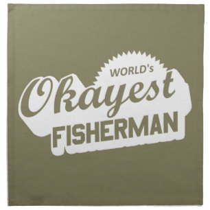 World's Okayest Fisherman Cloth Napkin