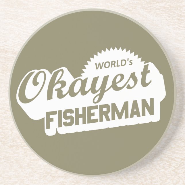World's Okayest Fisherman Drink Coaster (Front)