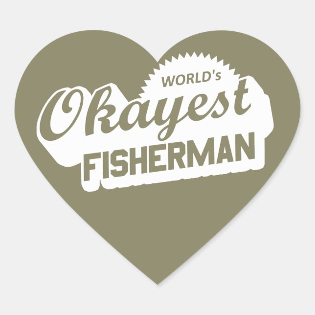 World's Okayest Fisherman Heart Sticker (Front)