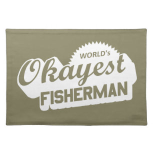 World's Okayest Fisherman Placemat