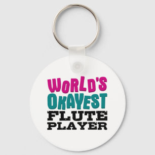 World's Okayest Flute Player Keychain