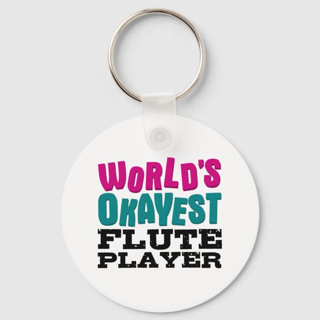 World's Okayest Flute Player Keychain (Front)