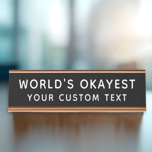 Worlds Okayest Funny Custom Black Office Desk Name Plate