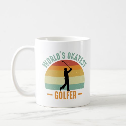 Worlds Okayest Golfer  Coffee Mug