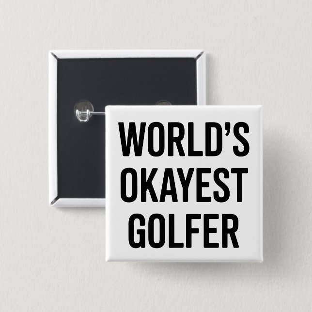 World's Okayest Golfer Dad Father's Day Golfing  Button (Front & Back)