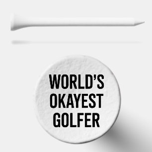 World's Okayest Golfer Dad Father's Day Golfing Golf Tees