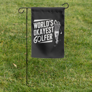 World's Okayest Golfer Funny Golf Lover Golfing Garden Flag