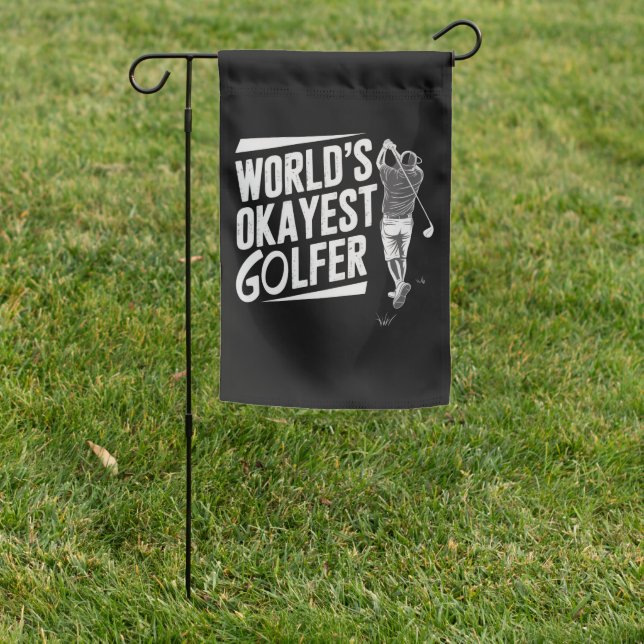 World's Okayest Golfer Funny Golf Lover Golfing Garden Flag (In SItu)