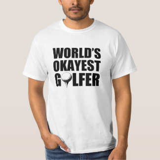 World's Okayest Golfer funny men's shirt
