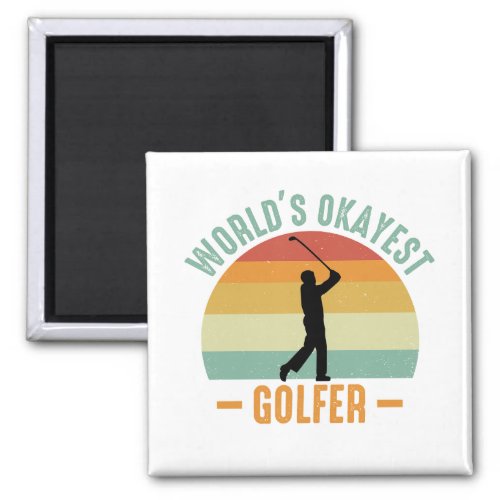 Worlds Okayest Golfer  Magnet