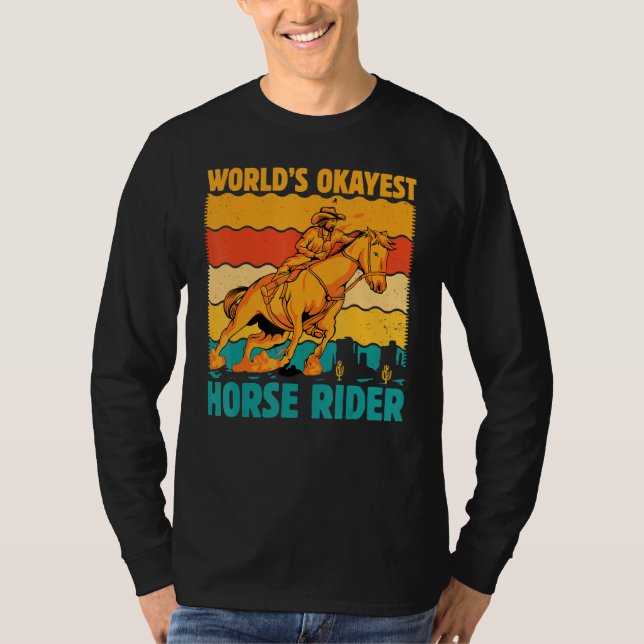 World's okayest Horse Rider  Saying Horses T-Shirt (Front)