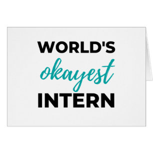 World's Okayest Intern 2
