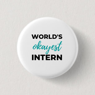 World's Okayest Intern 2 Button