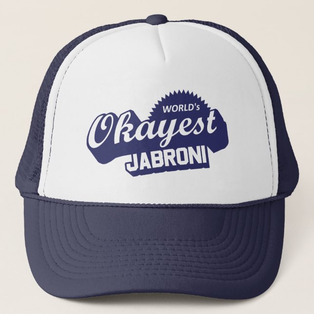 World's Okayest Jabroni Trucker Hat (Front)