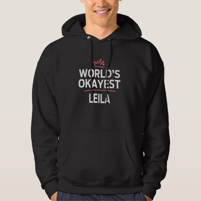 World's Okayest LEILA Funny Personalized Custom LE Hoodie (Front)