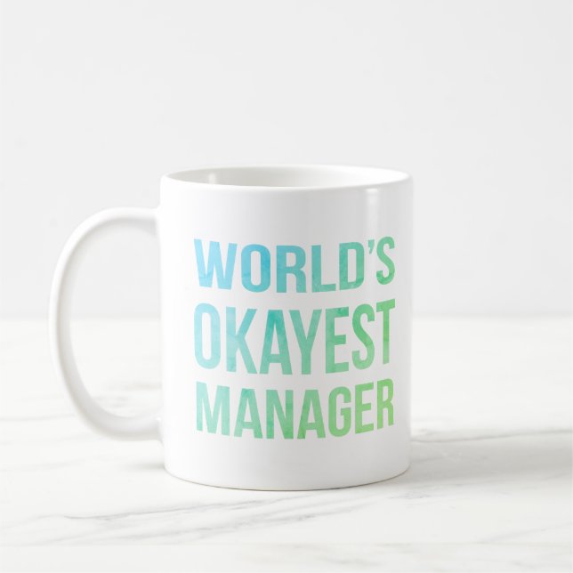 World's Okayest Manager Humorous Coffee Mug (Left)