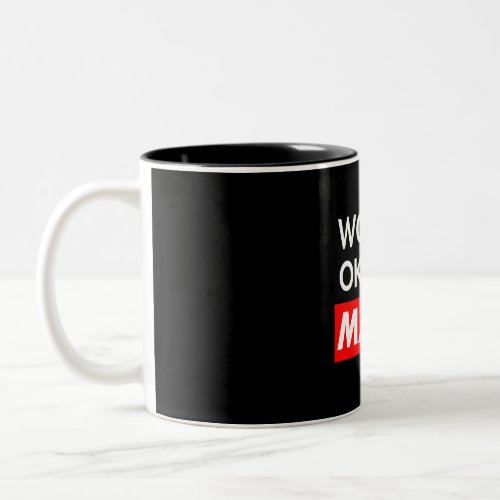 Worlds okayest Mann Two_Tone Coffee Mug