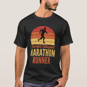 Worlds Okayest Marathon Runner Marathoner T-Shirt