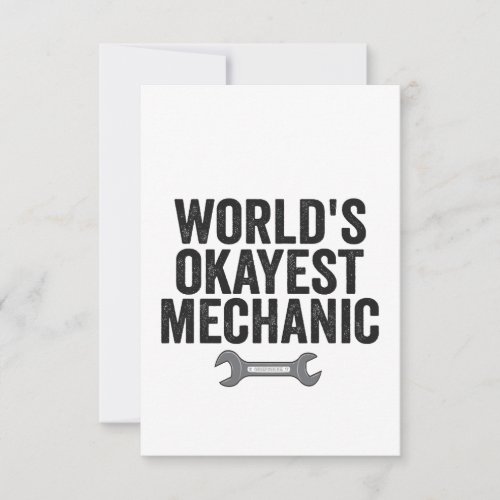 Worlds Okayest Mechanic Funny Auto repairman Gift Thank You Card