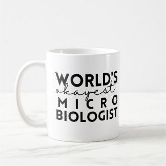 World's Okayest Microbiologist Coffee Mug