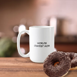 World's okayest 2024 mom mug