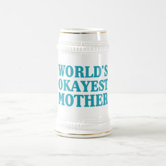 World's Okayest Mother Beer Stein