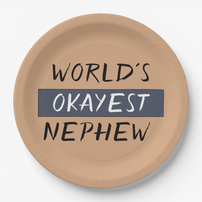 Worlds Okayest Nephew Funny Paper Plates (Front)