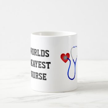 Worlds Okayest Nurse Coffee Mug by WOWYOU at Zazzle