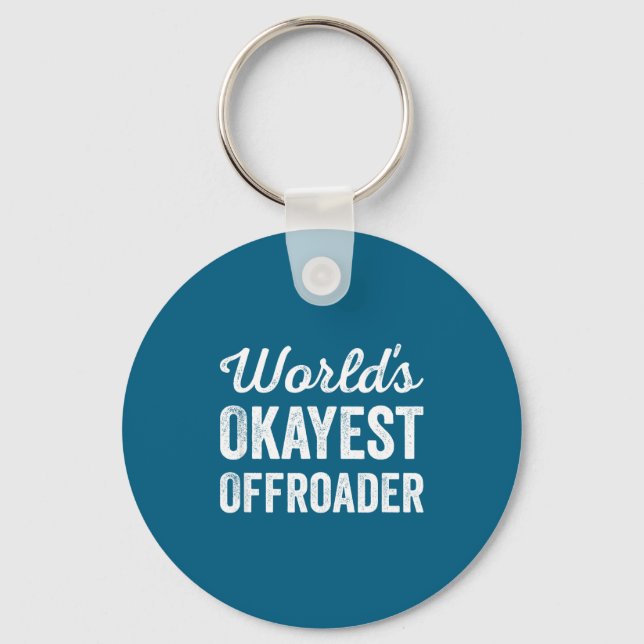 Worlds Okayest Offroader Funny Sarcastic 4x4 Wheel Keychain (Front)
