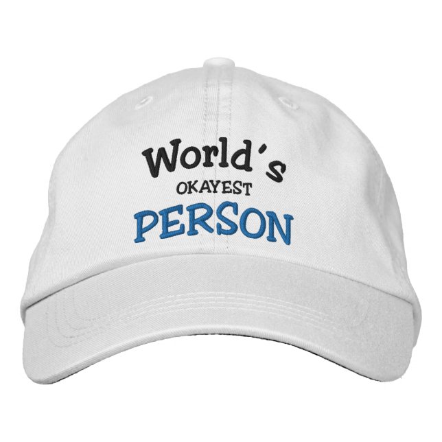 World's Okayest Person Personalized Embroidered Baseball Cap (Front)
