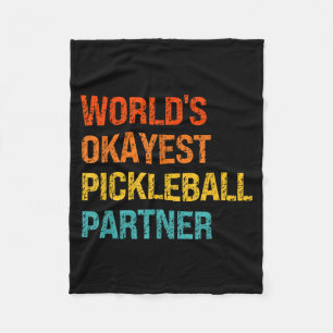 Worlds okayest pickleball partner funny pickleball fleece blanket