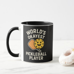 Worlds Okayest Pickleball Player Mug