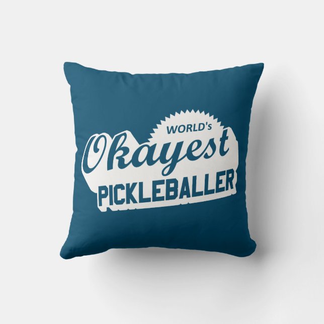 World's Okayest Pickleballer Throw Pillow (Back)