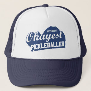 World's Okayest Pickleballer Trucker Hat