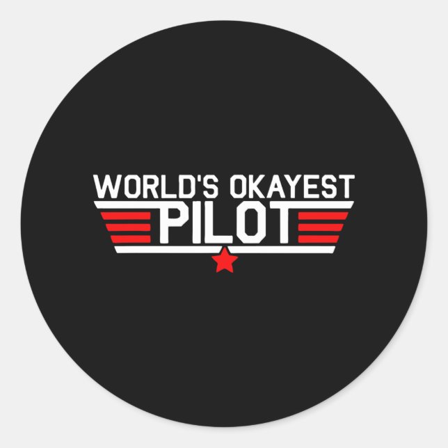 worlds okayest pilot classic round sticker (Front)
